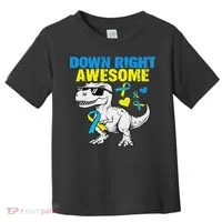 Dinosaur Down Right Awesome Down Syndrome Awareness Toddler T-Shirt thumb 0