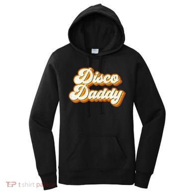 Disco Daddy Retro Matching60s 70s Party CostumeDad Women's Hoodie