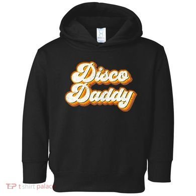 Disco Daddy Retro Matching60s 70s Party CostumeDad Toddler Hoodie