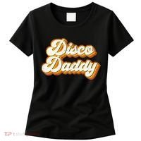 Disco Daddy Retro Matching60s 70s Party CostumeDad Women's T-Shirt thumb 0