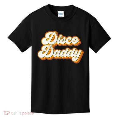 Disco Daddy Retro Matching60s 70s Party CostumeDad Kids T-Shirt