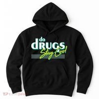 Do Drugs Stay Cool Hoodie thumb 0
