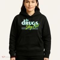 Do Drugs Stay Cool Hoodie thumb 5
