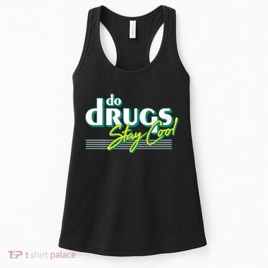 Do Drugs Stay Cool Women's Tank Top