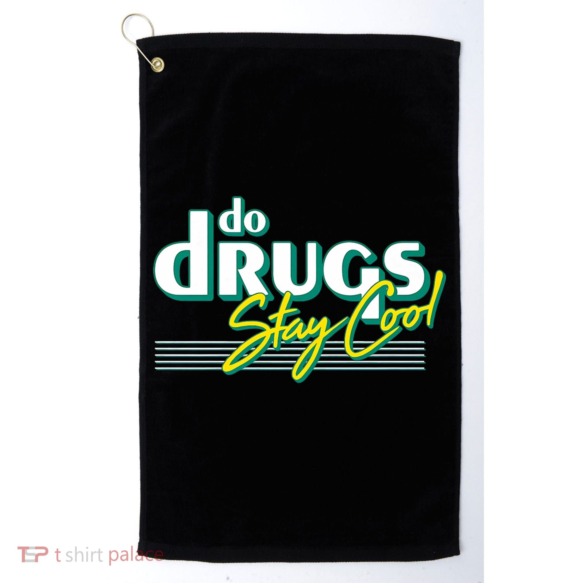 Do Drugs Stay Cool Golf Towel
