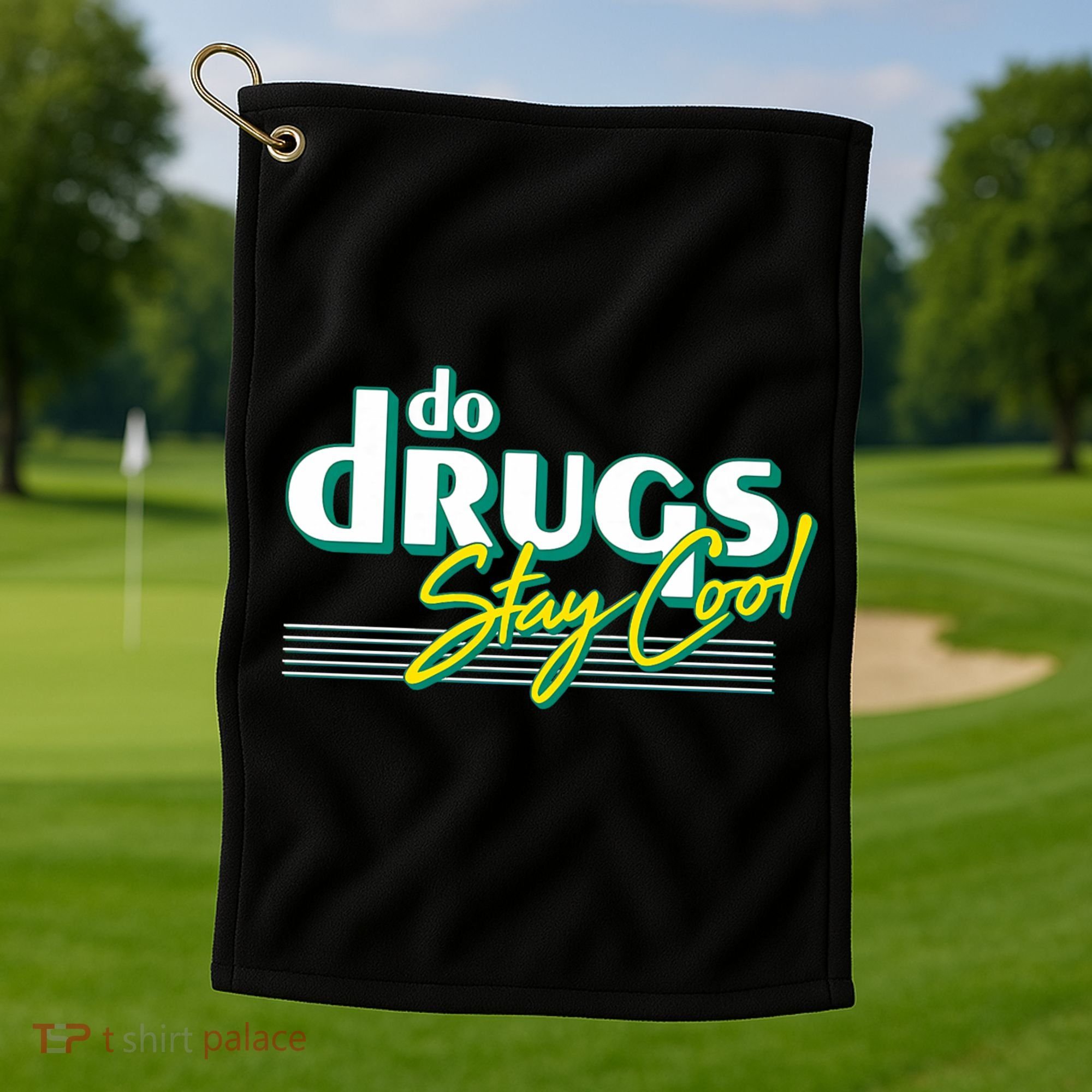 Do Drugs Stay Cool Golf Towel