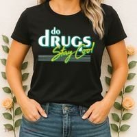 Do Drugs Stay Cool Women's T-Shirt thumb 2