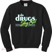 Do Drugs Stay Cool Kids Sweatshirt thumb 0
