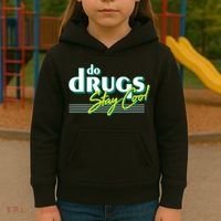 Do Drugs Stay Cool Kids Hoodie thumb 3