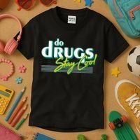 Do Drugs Stay Cool Kids T-Shirt thumb 3
