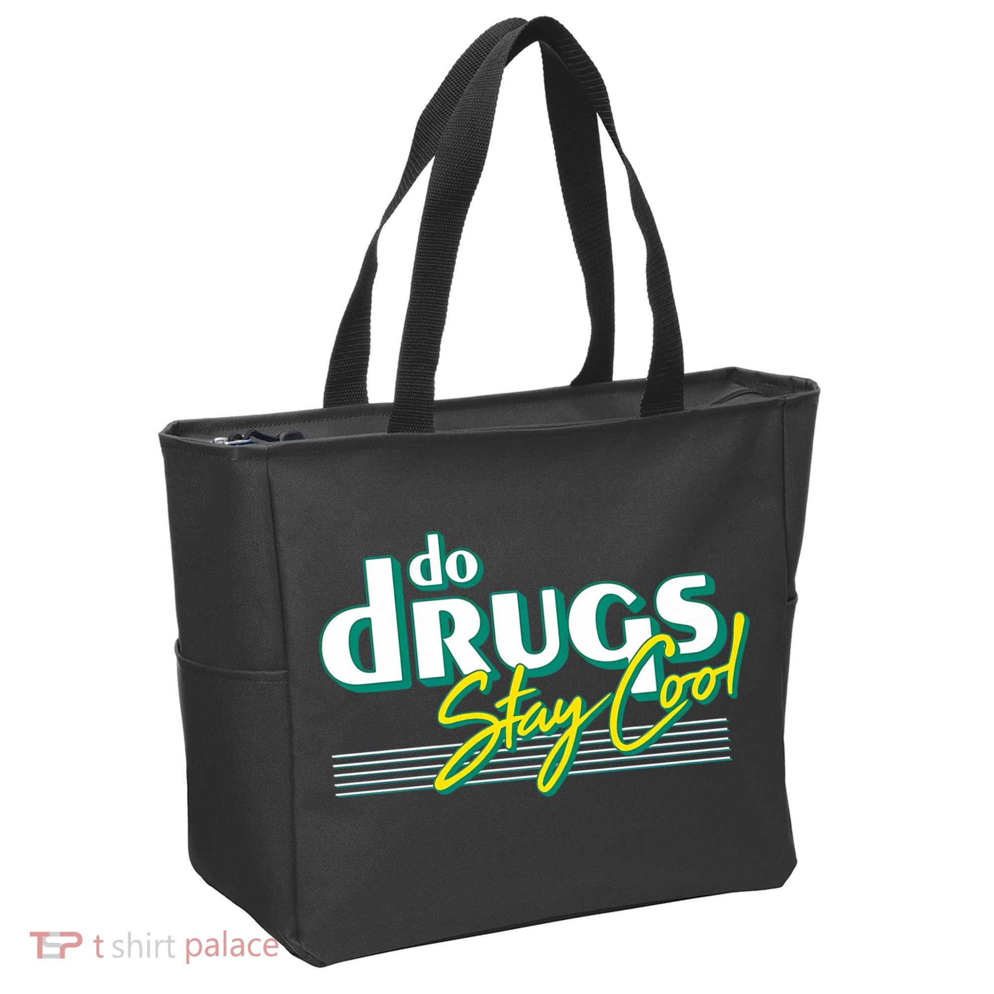 Do Drugs Stay Cool Tote Bag