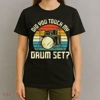 Drummer Drum Set Vintage Retro Did You Touch My Drum Set T-Shirt thumb 4