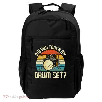Drummer Drum Set Vintage Retro Did You Touch My Drum Set Backpack