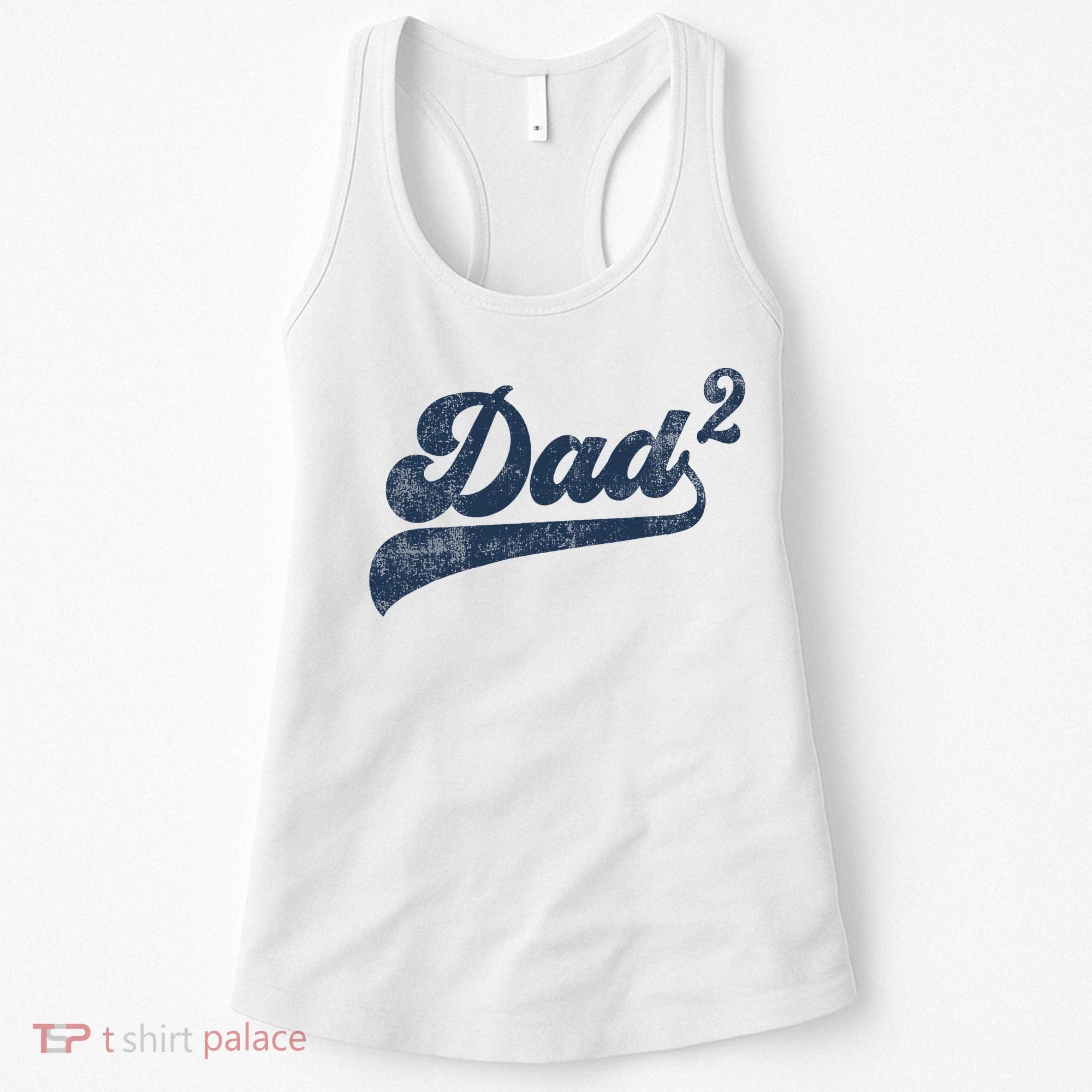 Dad2 Dad Squared Gifts Father Of Two Daddy 2 Second Time Dad Women's Tank Top
