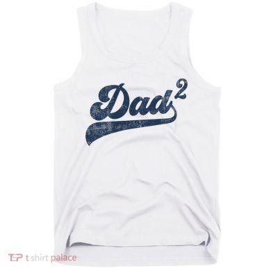 Dad2 Dad Squared Gifts Father Of Two Daddy 2 Second Time Dad Tank Top