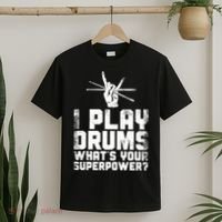 Drummer Drum Set Vintage I Play Drums What's Your Superpower Cool Gift T-Shirt thumb 2