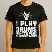 Drummer Drum Set Vintage I Play Drums What's Your Superpower Cool Gift T-Shirt thumb 3