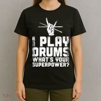 Drummer Drum Set Vintage I Play Drums What's Your Superpower Cool Gift T-Shirt thumb 4