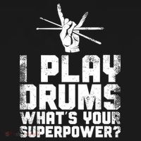 Drummer Drum Set Vintage I Play Drums What's Your Superpower Cool Gift T-Shirt thumb 7