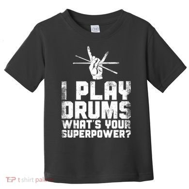 Drummer Drum Set Vintage I Play Drums What's Your Superpower Cool Gift Toddler T-Shirt