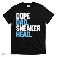 Dope Dad Sneakerhead T-Shirt thumb 0