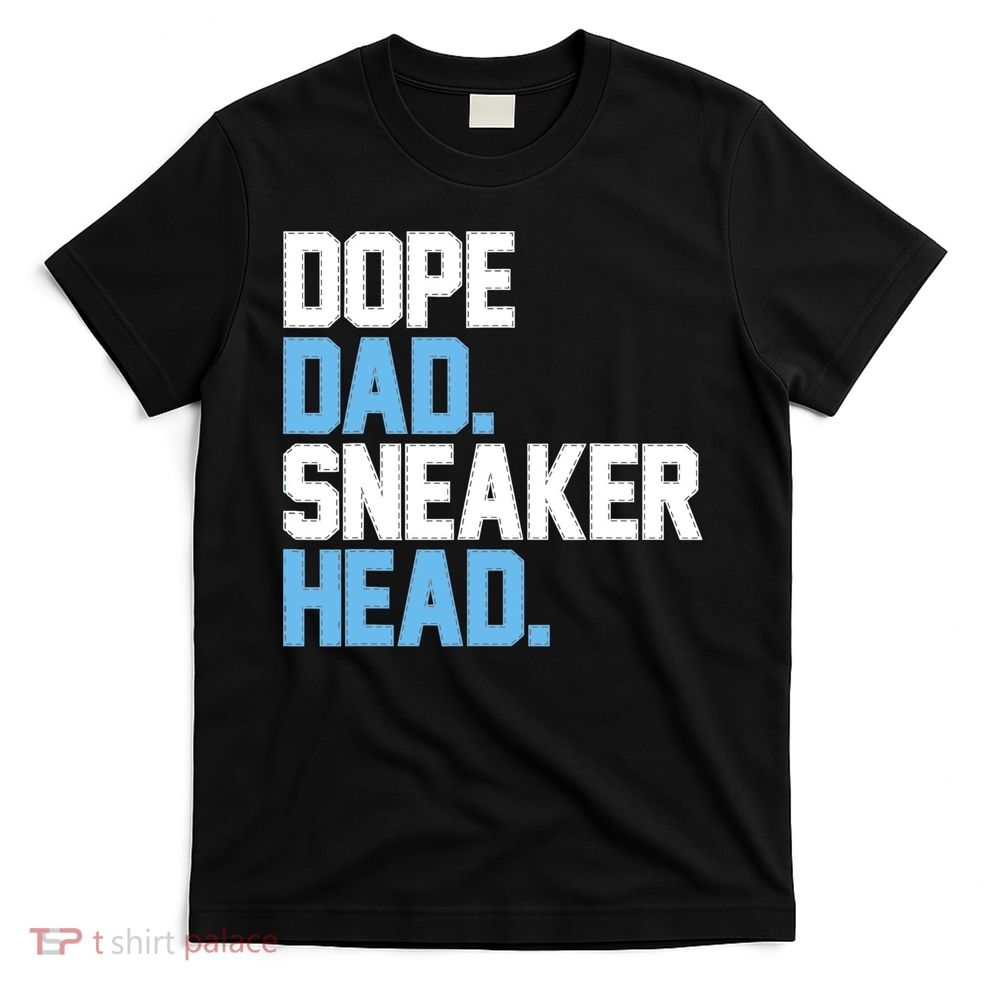 Dope Dad Sneakerhead T-Shirt