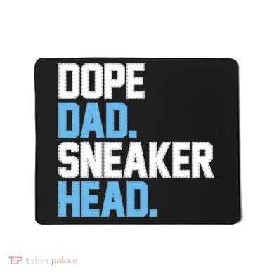 Dope Dad Sneakerhead Mousepad