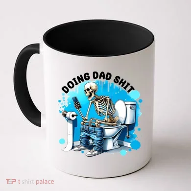 Doing Dad Shit Funny Skeleton Coffee Mug