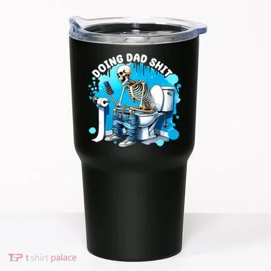 Doing Dad Shit Funny Skeleton Tumbler