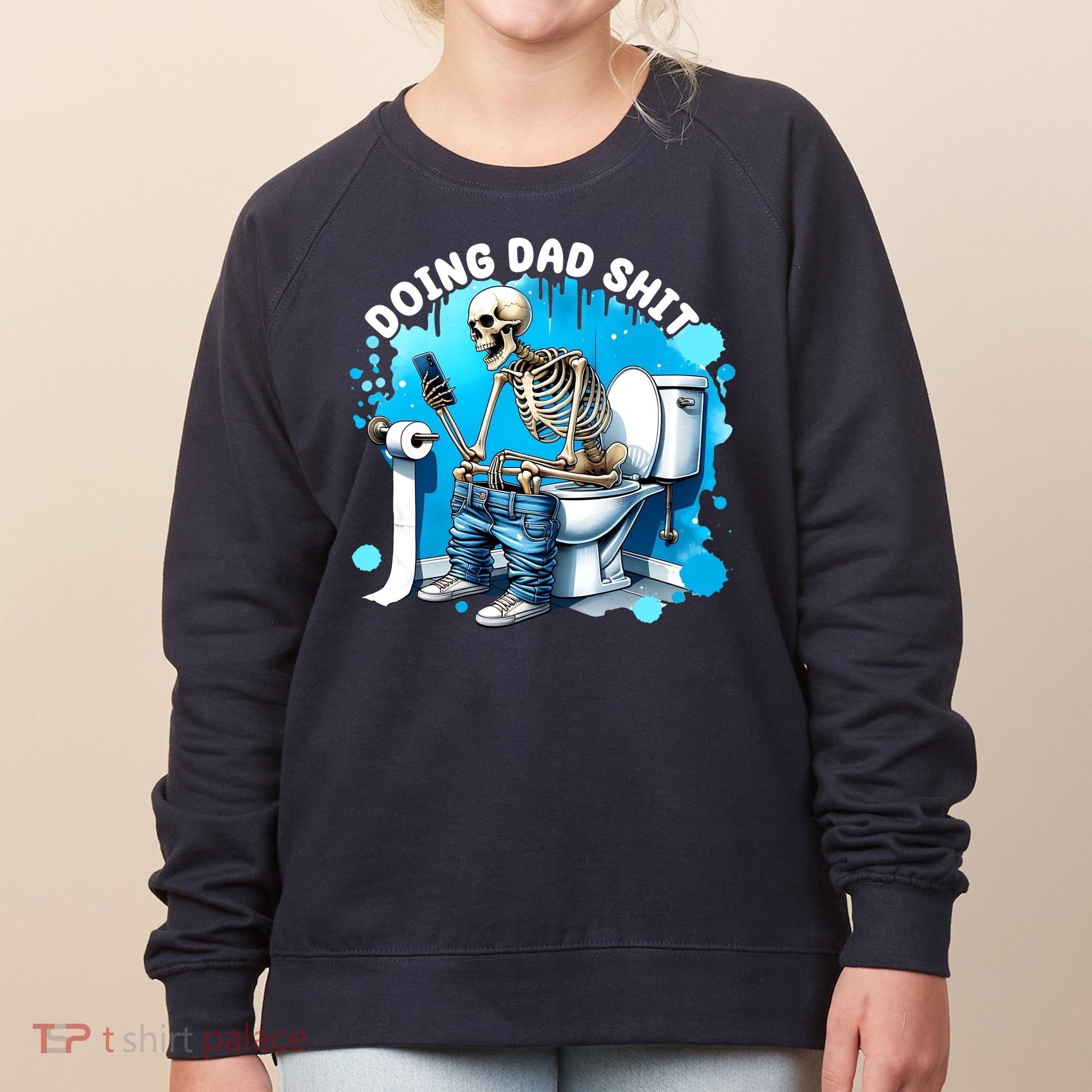Doing Dad Shit Funny Skeleton Women's Sweatshirt