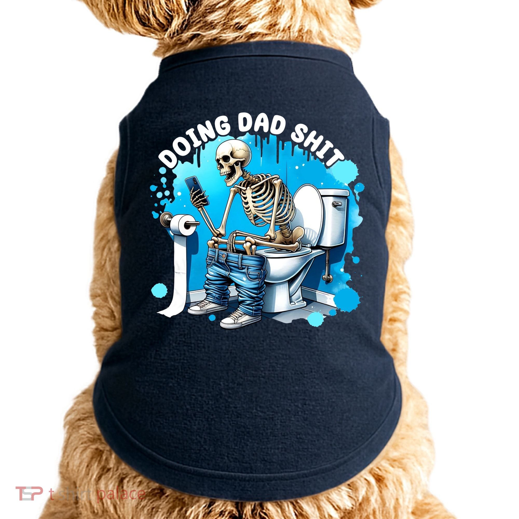 Doing Dad Shit Funny Skeleton Doggie Tank
