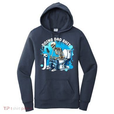 Doing Dad Shit Funny Skeleton Women's Hoodie