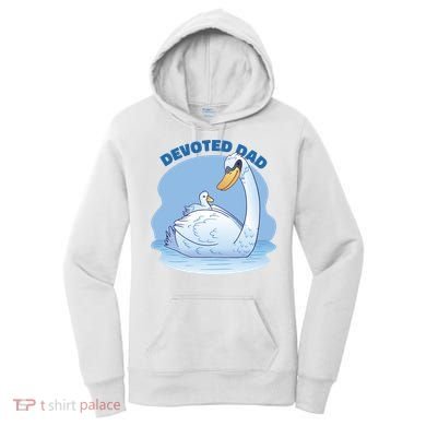 Devoted Dad Swan Fathers Day Gift Women's Hoodie