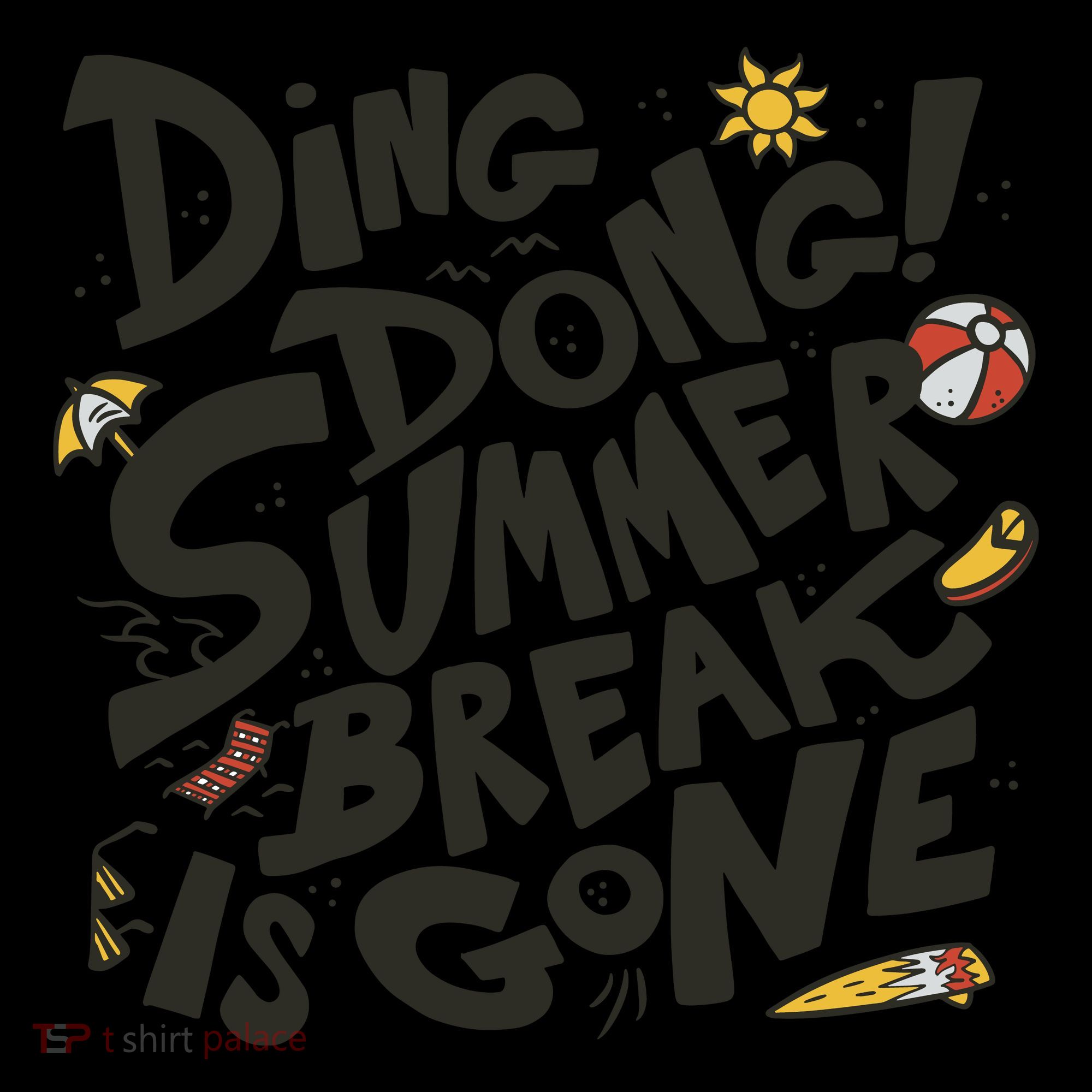 Ding Dong Summer Break Is Gone Tote Bag