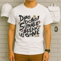 Ding Dong Summer Break Is Gone T-Shirt thumb 6