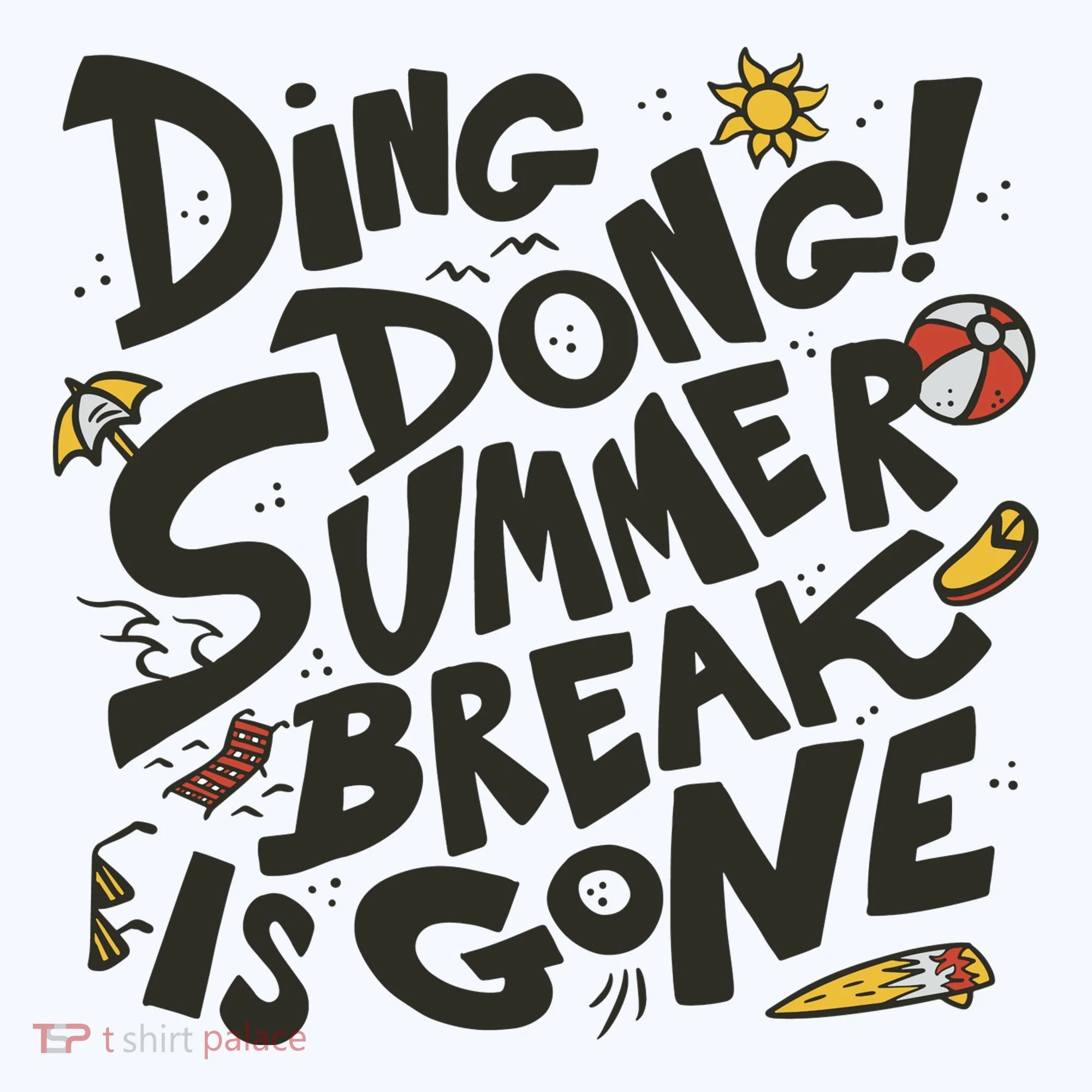 Ding Dong Summer Break Is Gone Bucket Hat