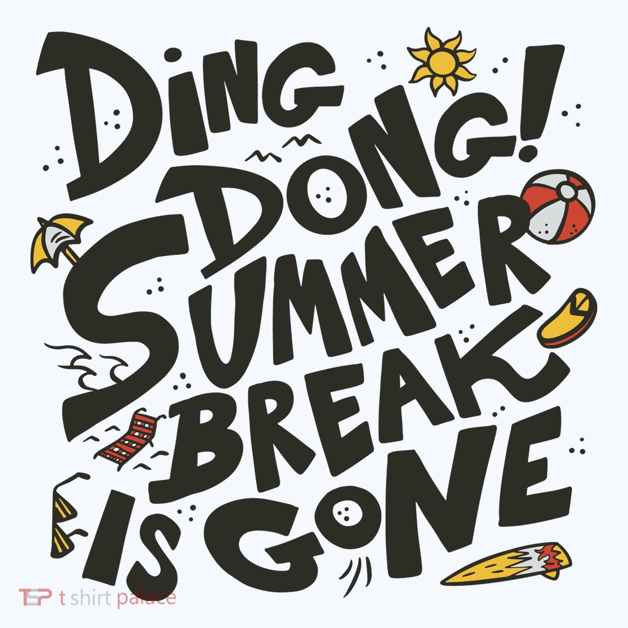 Ding Dong Summer Break Is Gone Ornament