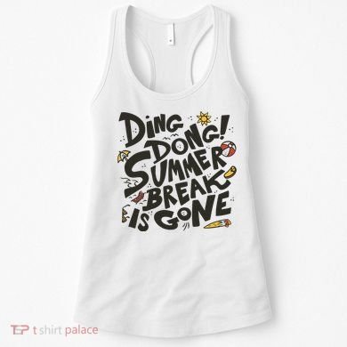 Ding Dong Summer Break Is Gone Women's Tank Top