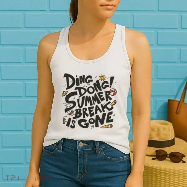 Ding Dong Summer Break Is Gone Women's Tank Top