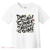 Ding Dong Summer Break Is Gone Toddler T-Shirt thumb 0