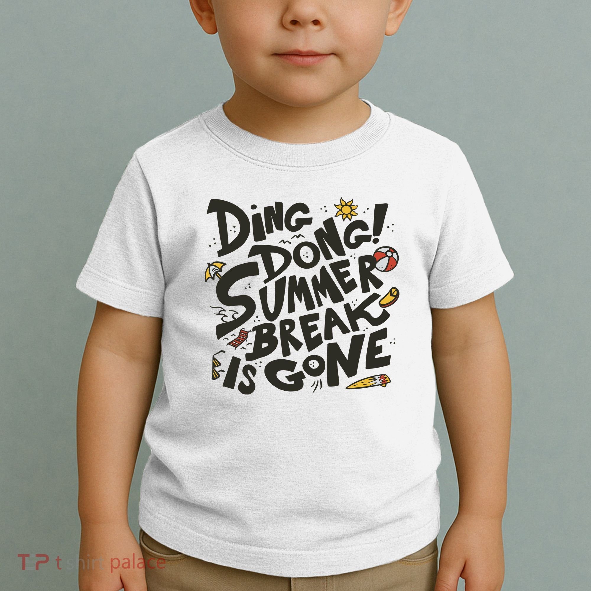 Ding Dong Summer Break Is Gone Toddler T-Shirt