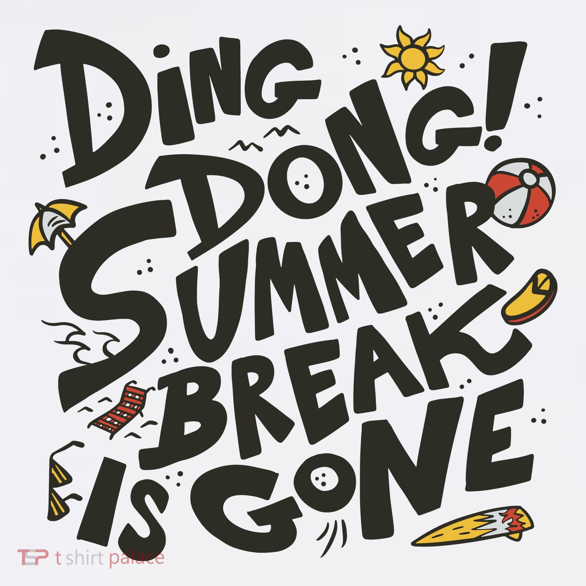 Ding Dong Summer Break Is Gone Kids T-Shirt