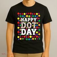 Dot Day September 15th For Teacher Happy Dot Day Gift T-Shirt thumb 3