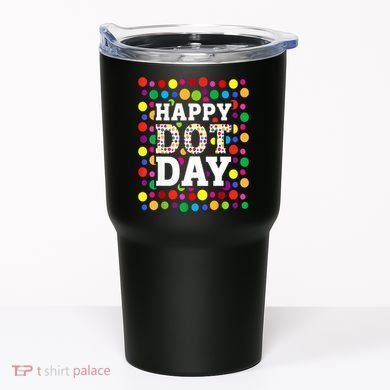 Dot Day September 15th For Teacher Happy Dot Day Gift Tumbler