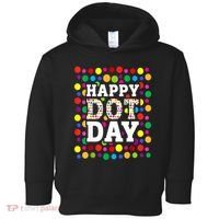 Dot Day September 15th For Teacher Happy Dot Day Gift Toddler Hoodie thumb 0