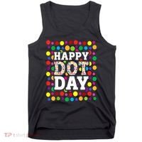 Dot Day September 15th For Teacher Happy Dot Day Gift Tank Top thumb 0