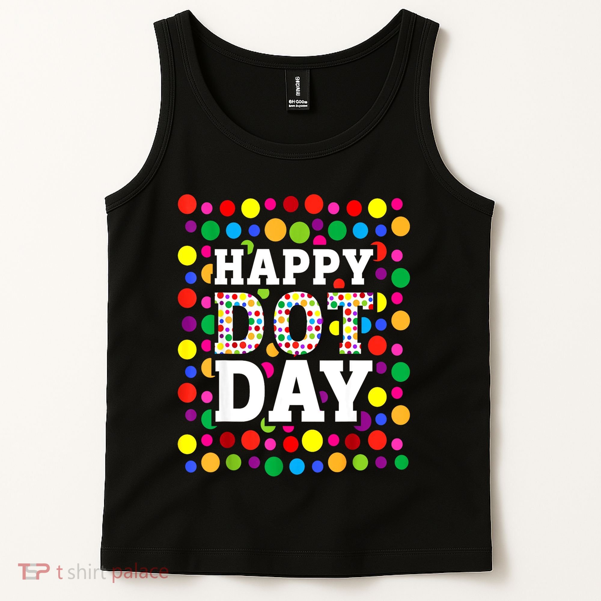 Dot Day September 15th For Teacher Happy Dot Day Gift Tank Top