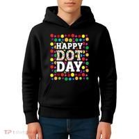 Dot Day September 15th For Teacher Happy Dot Day Gift Kids Hoodie thumb 4
