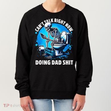 Doing Dad Shit Dad Joke Skeleton Dad Funny Dad Fathers Day Women's Sweatshirt