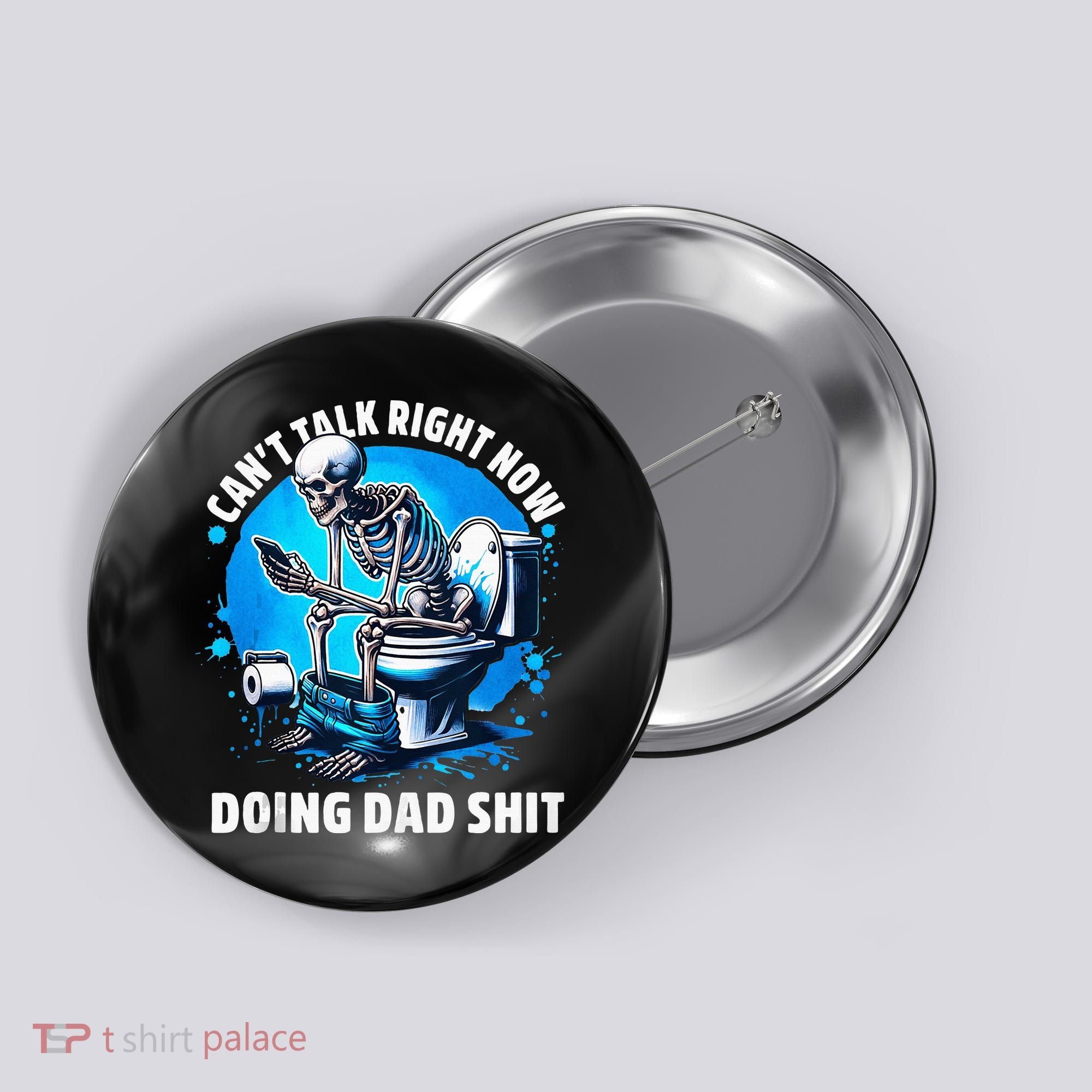 Doing Dad Shit Dad Joke Skeleton Dad Funny Dad Fathers Day Button